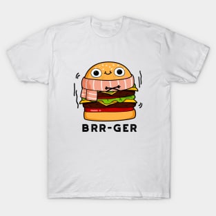 Brr-ger Cute Freezing Burger Pun T-Shirt